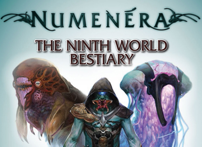 BEASTS OF WONDER & WEIRDNESS – THE NINTH WORLD BESTIARY –&nbsp;NUMENERA